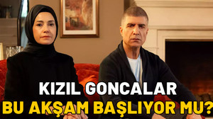 Kızıl Goncalar bu akşam başlıyor mu, yeni sezon ne zaman? Kızıl Goncalar yeni oyuncular kimler?