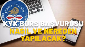 KYK burs ve kredi başvuruları başladı! KYK burs başvurusu nasıl ve nereden yapılacak? Ne zaman bitecek?