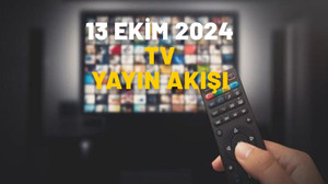 13 EKİM PAZAR TV YAYIN AKIŞI 2024: Bugünkü diziler hangileri? Kanal D, Now TV, ATV, Show TV, TRT1, Star TV, TV8