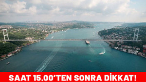 İstanbullular uyarı geldi! Saat 15.00'ten sonra kapanacak...