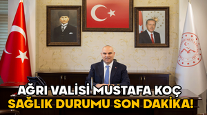 AĞRI VALİSİ MUSTAFA KOÇ SAĞLIK DURUMU SON DAKİKA! Mustafa Koç kimdir, kaç yaşında ve aslen nereli?