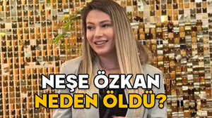 NEŞE ÖZKAN NEDEN ÖLDÜ, NE AMELİYATI OLMUŞTU? Gelin Evi Neşe Özkan kimdir, kaç yaşındaydı, çocuğu var mı?