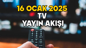 16 OCAK PERŞEMBE TV YAYIN AKIŞI 2025: TV’de bugün neler var? Kanal D, Show TV, TV8, Star TV, ATV, TRT1, Now TV