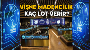 VİŞNE MADENCİLİK HALKA ARZI NE ZAMAN? Vişne Madencilik kaç lot verir, hisse fiyatı ne kadar?
