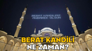 BERAT KANDİLİ NE ZAMAN, AYIN KAÇINDA? Diyanet takvimine göre 2025 Berat Kandili tarihi