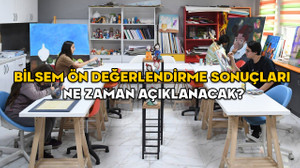 BİLSEM ÖN DEĞERLENDİRME SONUÇ TARİHİ 2025: BİLSEM sonuçları ne zaman açıklanacak? Bireysel değerlendirmeler ne zaman?