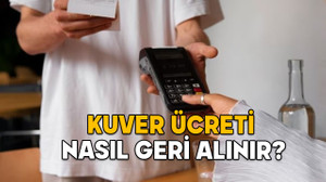 KUVER ÜCRETİ NASIL GERİ ALINIR? Kuver ücretini geri almak için e-devletten başvuru nasıl yapılır?
