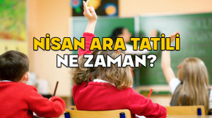NİSAN ARA TATİL NE ZAMAN 2025: 2. ara tatil ile Ramazan Bayramı tatili birleşiyor mu?