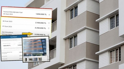 Konut kampanyası fırsatçıları harekete geçirdi: 1,4 milyon TL artırdılar