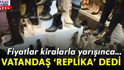 Kira parasına ayakkabı! Fiyatlar tavan yapınca piyasayı ‘çakma’ istilası sardı