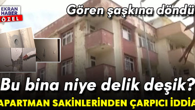 Gören şaşkına döndü! Bu bina niye delik deşik? İşte apartman sakinlerinin çarpıcı iddiası