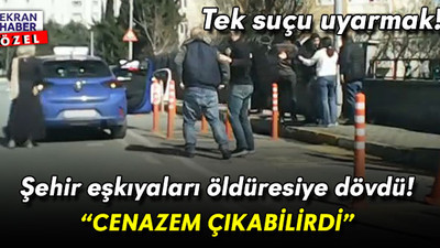 Şehir eşkıyalarından direksiyon öğretmenine öldüresiye dayak