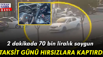 2 dakikada 70 bin liralık soygun: 3 ay önce aldı, taksit günü hırsızlara kaptırdı!
