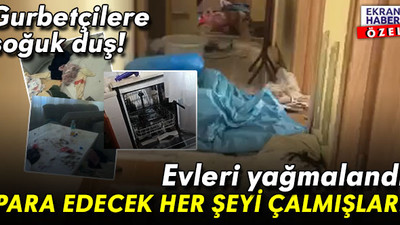 Madde bağımlıları gurbetçilerin evine çöktü: Para edecek her şeyi çalmışlar!