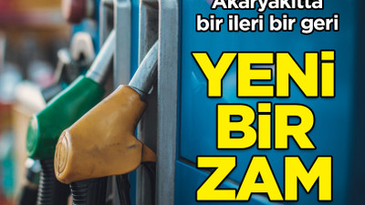 Akaryakıta peş peşe zamlar: Pompa fiyatına yansıdı