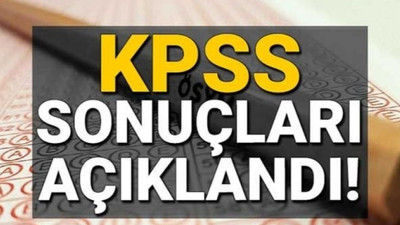 SON DAKİKA KPSS AÇIKLANDI! İŞTE ÖSYM SORGULAMA EKRANI...
