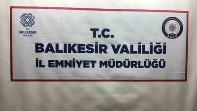 Balıkesir’de ’huzur’ uygulamasında 11 kişi tutuklandı