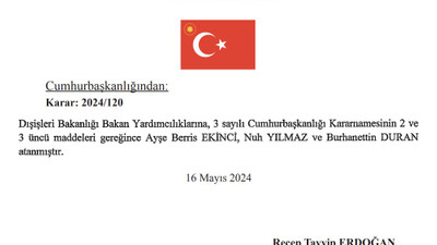 Cumhurbaşkanı Erdoğan'dan Dışişleri bakan yardımcılıklarına 3 atama