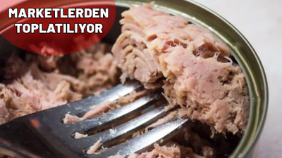 Ünlü ton balığı markasında cıva paniği. Tüm marketlerden teker teker toplatılıyor.