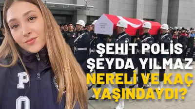 Şehit Polis Şeyda Yılmaz olayı nedir? Şeyda Yılmaz nereli ve kaç yaşındaydı?