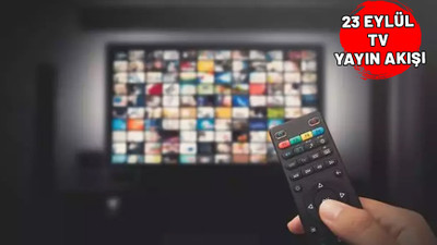 23 EYLÜL PAZARTESİ TV YAYIN AKIŞI 2024 || Bugünkü diziler neler? Now TV, Kanal D, TV8, Show TV, ATV, TRT1, Star TV