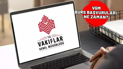 VGM burs başvuruları ne zaman? 2024-2025 Vakıflar Genel Müdürlüğü ortaöğrenim burs başvuru tarihleri