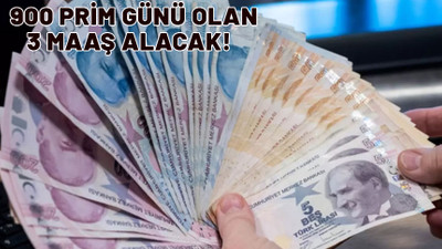 900 prim günü olan 3 maaş alacak. Başvuru detayları açıklandı