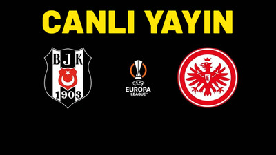 Beşiktaş - Eintracht Frankfurt
