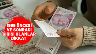 1996-1997-1998-1999 ve öncesinde SGK girişi olanlar dikkat. Yeni maaş sistemi yolda
