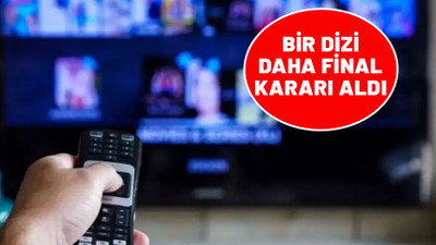 Birbirinden ünlü oyuncular oynuyordu. O dizinin de fişi çekildi. Final yapıyor