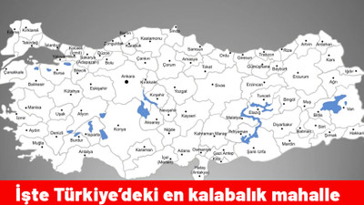 İstanbul'daki mahallelerinin nufüsunu bile katladı. İşte Türkiye'deki en kalabalık mahalle...