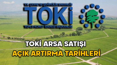TOKİ 51 İLDE ARSA SATIŞI 2024: TOKİ arsa satışı açık artırması ne zaman? TOKİ arsaları hangi illerde?