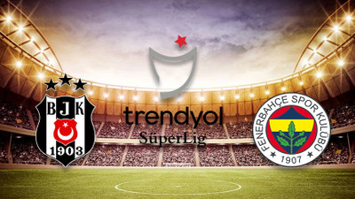 BEŞİKTAŞ FENERBAHÇE DERBİSİ NE ZAMAN, HANGİ KANALDA? Derbiyi 32 yaşındaki hakem yönetecek