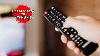 TV’de bugün neler var? 2 Aralık Now TV, Kanal D, TRT1, ATV, Show TV, Star TV, TV8 yayın akışı