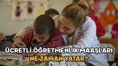 ÜCRETLİ ÖĞRETMENLİK MAAŞLARI NE ZAMAN YATAR? Aralık ayı ücretli öğretmen ücretleri son durum nedir?
