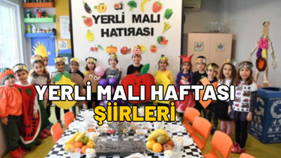 YERLİ MALI HAFTASI ŞİİRLERİ: 2024 Yerli Malı Haftası ne zaman kutlanacak?