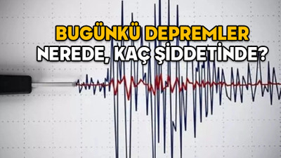 27 OCAK KANDİLLİ SON DEPREMLER 2025: Deprem nerede oldu, kaç şiddetinde, saat kaçta?