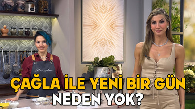 ÇAĞLA ŞIKEL NEDEN YOK? 30 Ocak Çağla İle Yeni Bir Gün neden yayınlanmadı, bitti mi?