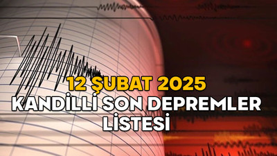 SON DAKİKA DEPREM HABERLERİ: Deprem nerede oldu, kaç şiddetinde? 12 Şubat Kandilli son depremler listesi