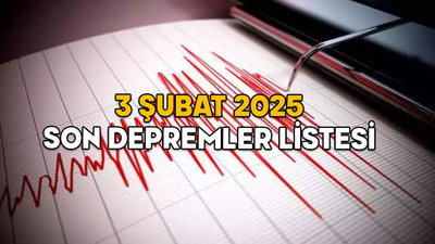 BUGÜNKÜ DEPREMLER! 3 Şubat 2025 Kandilli son depremler listesi: Merkez üssü, şiddeti, derinliği, saati