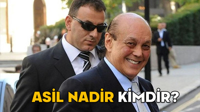 ASİL NADİR NEDEN ÖLDÜ, KAÇ YAŞINDAYDI? Asil Nadir kimdir, aslen nerelidir?