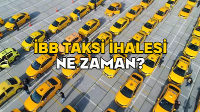 İBB TAKSİ İHALESİ NE ZAMAN? İBB uygulama tabanlı taksi plakası ihale şartları neler? Son başvuru tarihi ne zaman?
