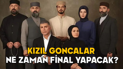 KIZIL GONCALAR NE ZAMAN FİNAL YAPACAK, NEDEN? Kızıl Goncalar kaçıncı bölümde bitiyor?