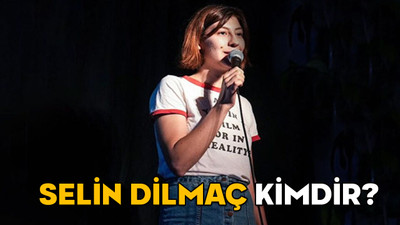 SELİN DİLMAÇ KİMDİR, KAÇ YAŞINDA VE ASLEN NERELİ? Komedyen Selin Dilmaç neden tutuklandı?