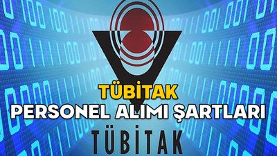 TÜBİTAK PERSONEL ALIMI ŞARTLARI 2025: TÜBİTAK personel alımı başvuru tarihleri ne zaman?