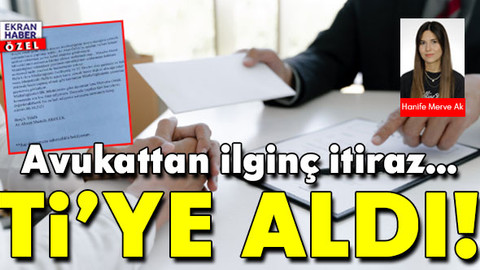 Avukattan ilginç itiraz! Nüktedan cümleler dikkat çekti...