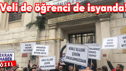 Cağaloğlu Anadolu Lisesi'nde veli eylemi!