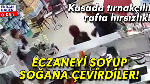 Kasada tırnakçılık, rafta hırsızlık! Eczaneyi soyup soğana çevirdiler!