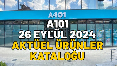 26 EYLÜL A101 AKTÜEL ÜRÜNLER KATALOĞU 2024: A101’in bu Perşembe indirimli ürünleri