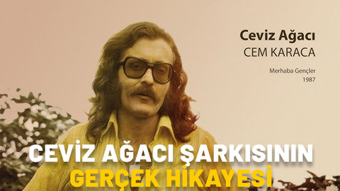 Cem Karaca Ceviz Ağacı şarkısı gerçek hikayesi nedir? Ceviz Ağacı şiiri kime ait? Ceviz Ağacı şarkı sözleri ve hikayesi
